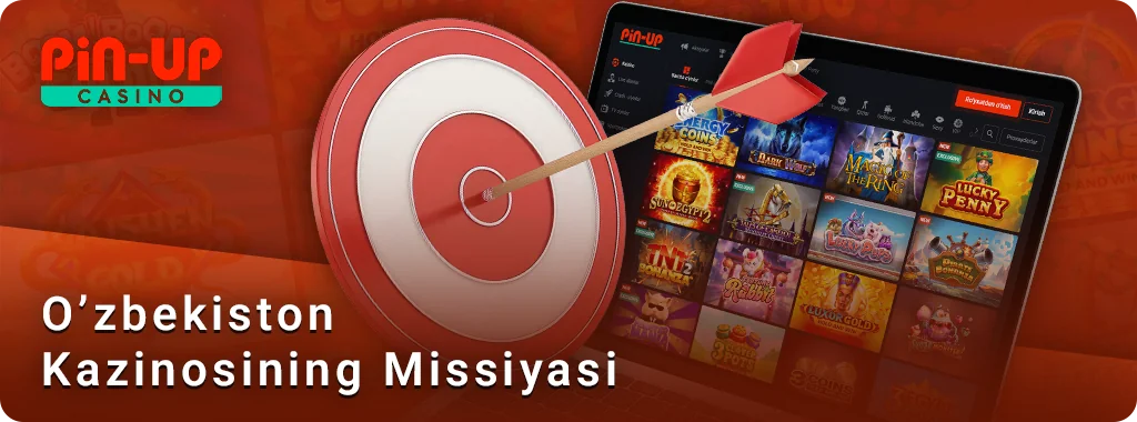 PIN Up onlayn kazinosining maqsadi haqida - nimani bilishingiz kerak