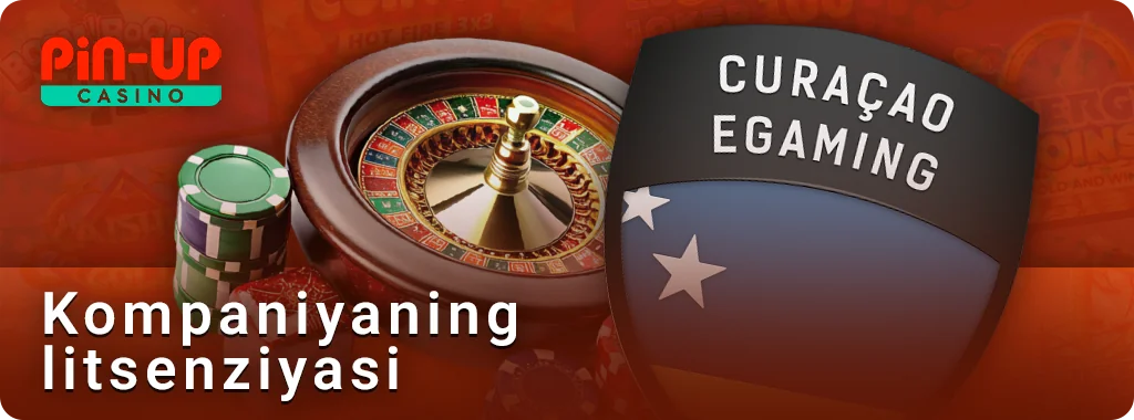 O'zbekistonda PIN Up onlayn kazino litsenziyasi-Curacao litsenziyasi