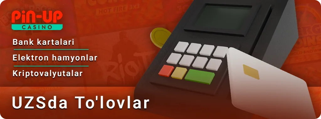 PIN Up UZ kazino veb-saytidagi to'lov operatsiyalari to'g'risida