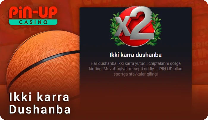 PIN Up tikish uchun bonus ikki dushanba