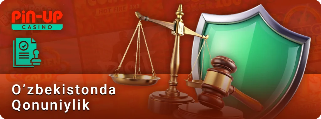 O'zbekistonda PIN Up onlayn kazino o'ynash qonuniymi