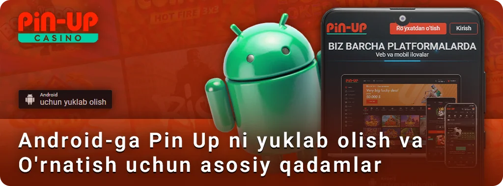 Android qurilmasiga Pin Up ilovasini yuklab oling