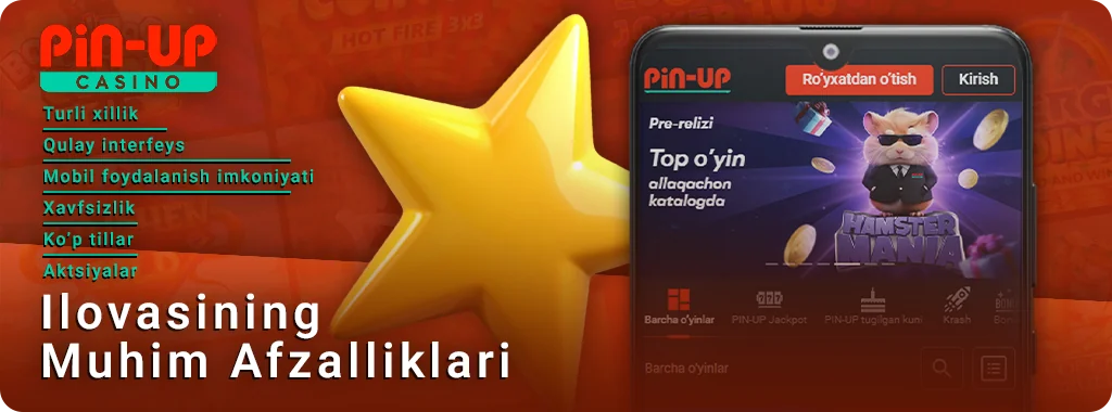 O'zbekiston aholisi uchun PIN Up mobil ilovasining afzalliklari