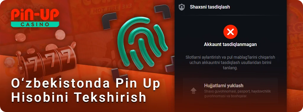 PIN Up O'zbekiston onlayn kazinosida shaxsni tasdiqlash-ko'rsatmalar
