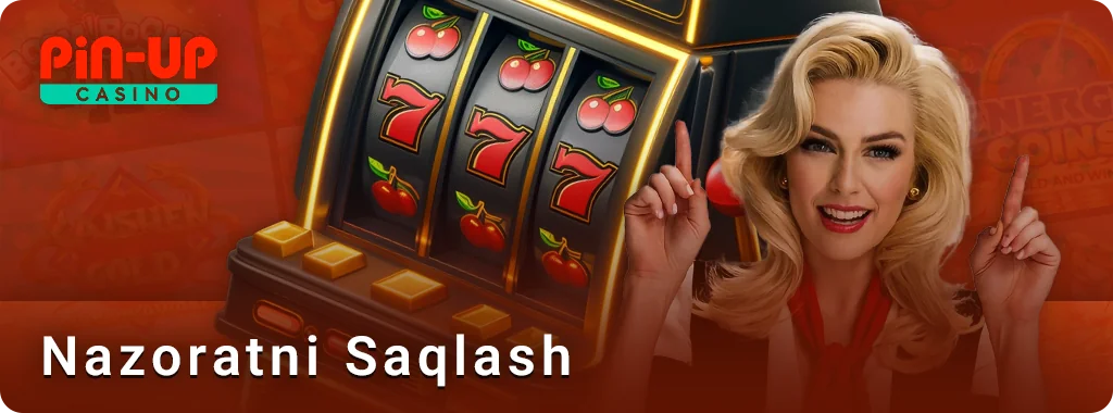 PIN Up veb-saytida kazino o'ynashda o'zini o'zi boshqarish