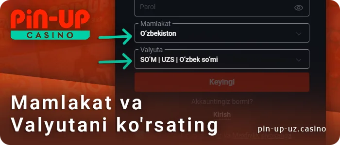 PIN Up UZ-da ro'yxatdan o'tish paytida mamlakat valyutasini ko'rsating